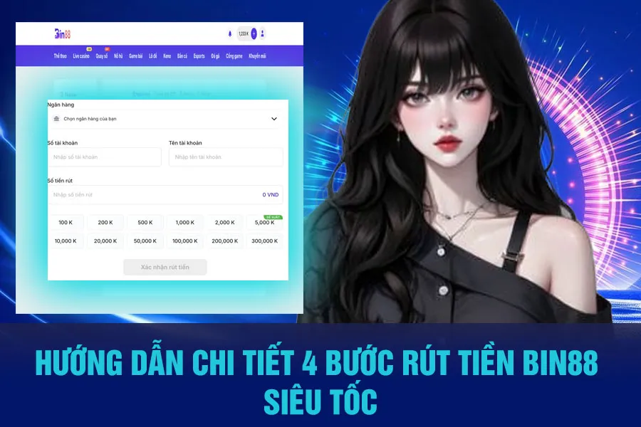 Hướng Dẫn Chi Tiết 4 Bước Rút Tiền Bin88 Siêu Tốc