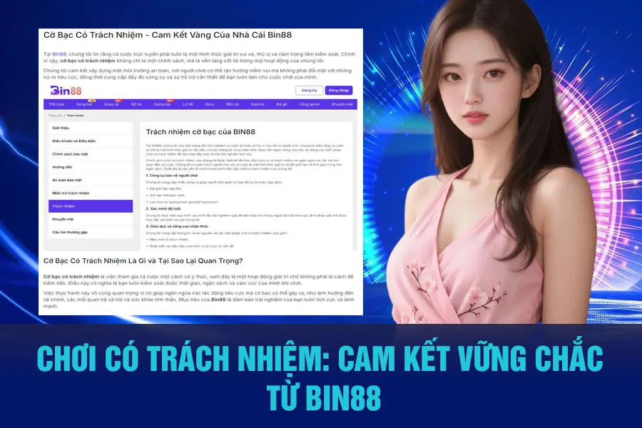 Chơi Có Trách Nhiệm: Cam Kết Vững Chắc Từ Bin88