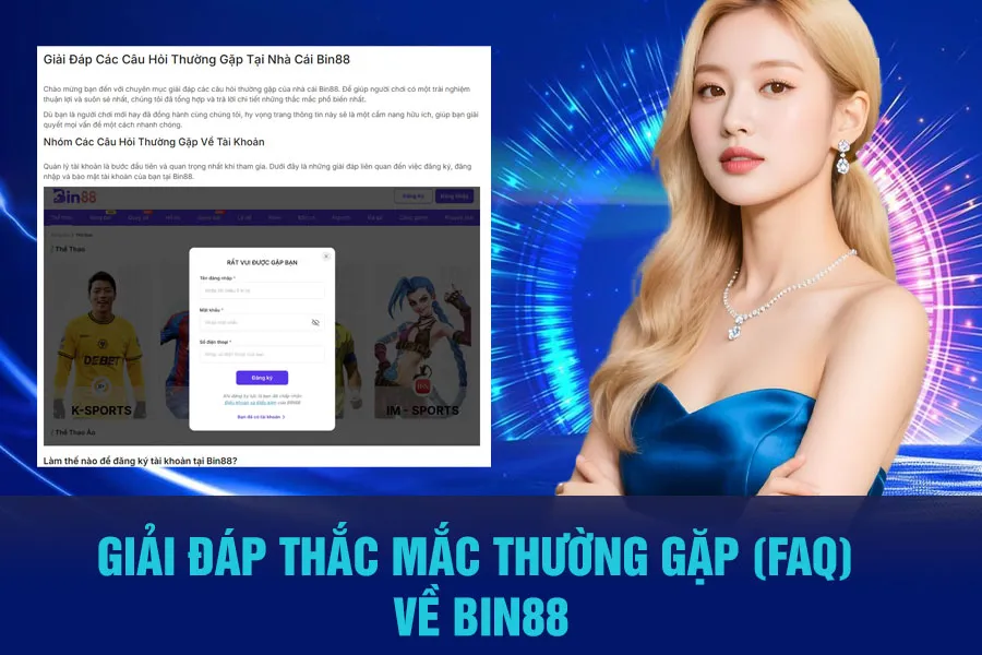 Giải Đáp Thắc Mắc Thường Gặp (FAQ) Về Bin88