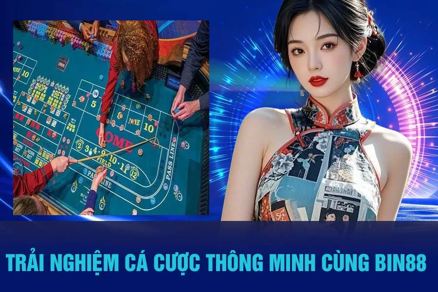 Trải Nghiệm Cá Cược Thông Minh Cùng Bin88